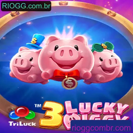 Descubra 3LUCKYPIGGY: Um Jogo Divertido e Inovador em RIOGG.com.br